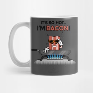 I'm Bacon! Mug
